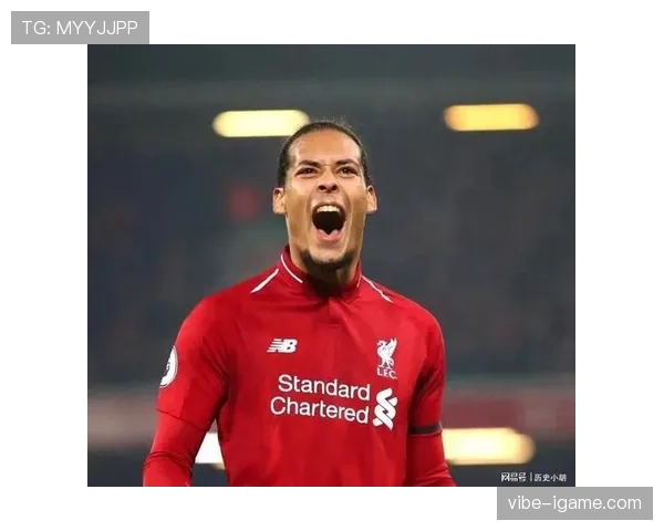 范戴克持续发挥稳定,作为更衣室的精神领袖引领球队迎接挑战 范戴克持续发挥稳定,作为更衣室的精神领袖引领球队迎接挑战